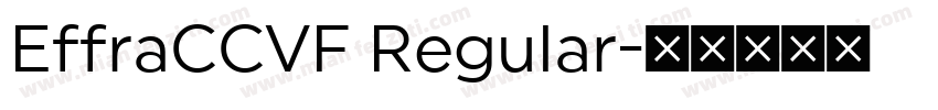 EffraCCVF Regular字体转换